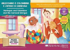 Arlecchino e Colombina e l'intrigo di Carnevale-Harlequin and Columbine and the Carnival intrigue. Storia kamishibai bilingue - Di Giacomo, Linda Arlecchino e Colombina e l'intrigo di Carnevale-Harlequin and Columbine and the Carnival intrigue. Storia kamishibai bilingue - Di Giacomo, Linda