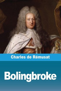 Bolingbroke - De Rémusat, Charles