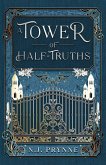 A Tower of Half-Truths A Tower of Half-Truths