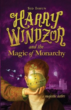 Cover Harry Windzor and the Magic of Monarchy
