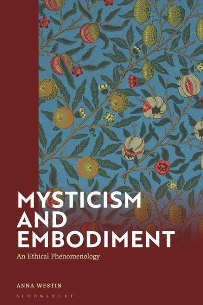 Mysticism and Embodiment Mysticism and Embodiment