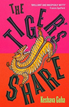 The Tiger's Share - Guha, Keshava