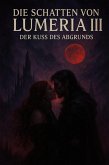 Die Schatten von Lumeria II (eBook, ePUB) Die Schatten von Lumeria II (eBook, ePUB)