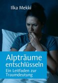 Alpträume entschlüsseln (eBook, ePUB) Alpträume entschlüsseln (eBook, ePUB)
