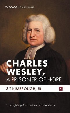 Charles Wesley, A Prisoner of Hope (eBook, ePUB)