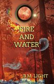 Fire and Water