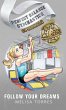 Follow Your Dreams - Bild 1