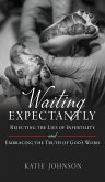 Waiting Expectantly