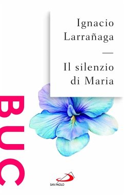 Il silenzio di Maria - Larranaga, Ignacio