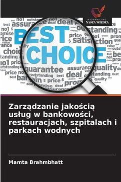 Cover Zarz¿dzanie jako¿ci¿ us¿ug w bankowo¿ci, restauracjach, szpitalach i parkach wodnych