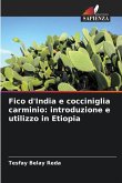Fico d'India e cocciniglia carminio: introduzione e utilizzo in Etiopia