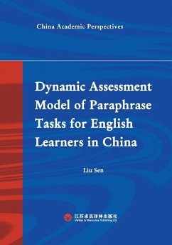 A Study on the Dynamic Assessment Model for Chinese EFL Learners' Word Definition Tasks/中国英语学习者释义任务动态评价模式研究 - &