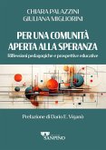 Per una comunità aperta alla speranza. Riflessioni pedagogiche e prospettive educative
