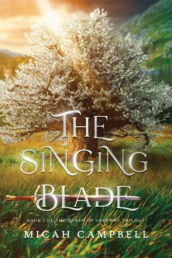The Singing Blade - Campbell, Micah The Singing Blade - Campbell, Micah