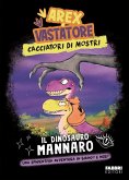 Il dinosauro mannaro. Arex e Vastatore. Cacciatori di mostri