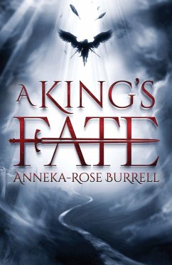 A King's Fate - Burrell, Anneka-Rose A King's Fate - Burrell, Anneka-Rose