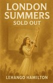 London Summers - Sold Out London Summers - Sold Out
