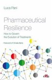 Pharmaceutical Resilience. How to Govern the Evolution of Treatments