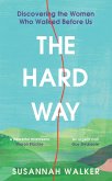 The Hard Way (eBook, ePUB) The Hard Way (eBook, ePUB)