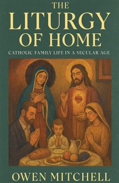 The Liturgy of Home - Mitchell, Owen