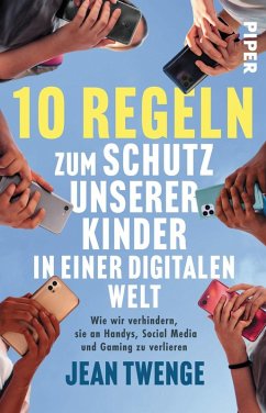 Cover Zehn Regeln zum Schutz unserer Kinder in einer digitalen Welt