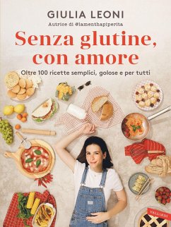 Cover Senza glutine, con amore. Oltre 100 ricette semplici, golose e per tutti