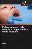 Pulpectomia a visita singola e pulpectomia a visita multipla Pulpectomia a visita singola e pulpectomia a visita multipla