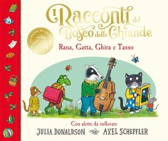 Cover I racconti del Bosco delle Ghiande. Rana, Gatta, Ghira e Tasso. Con alette da sollevare