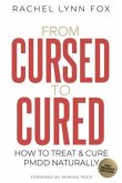 From Cursed to Cured (eBook, ePUB) From Cursed to Cured (eBook, ePUB)