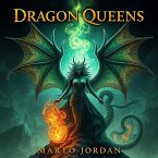 Dragon Queens (The Rise Of The Eternal Flame: A Sacred Call Of Remembrance, #4) (eBook, ePUB) Dragon Queens (The Rise Of The Eternal Flame: A Sacred Call Of Remembrance, #4) (eBook, ePUB)