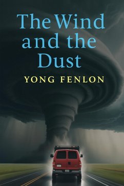 The Wind and the Dust (eBook, ePUB) - Author, Yong Fenlon