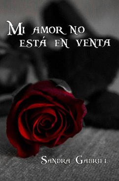 Mi amor no está en venta (Mafia, #3) (eBook, ePUB) - Gabriel, Sandra