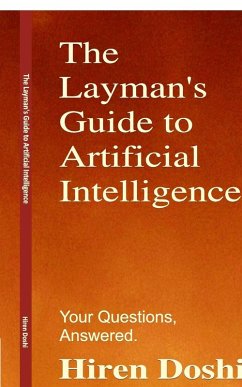 The Layman's Guide to Artificial Intelligence - Hiren Doshi