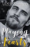 Playing with their Hearts Playing with their Hearts