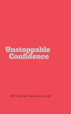 unstoppable confidence