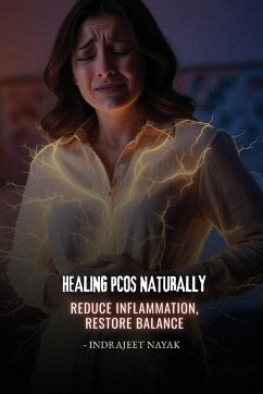 Healing PCOS Naturally - Nayak, Indrajeet
