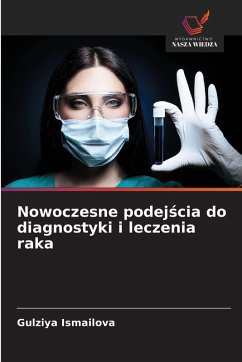 Cover Nowoczesne podej¿cia do diagnostyki i leczenia raka