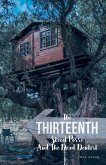 The Thirteenth Street Posse and the Dead Dentist The Thirteenth Street Posse and the Dead Dentist