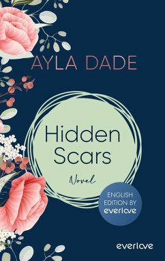 Hidden Scars (English Edition) - Dade, Ayla Hidden Scars (English Edition) - Dade, Ayla