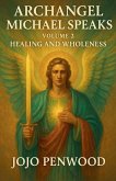 Archangel Michael Speaks Archangel Michael Speaks