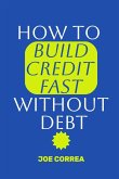 How to Build Credit Fast Without Debt