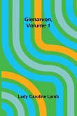 Glenarvon, Volume 1