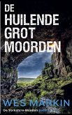 De Huilende Grot-moorden De Huilende Grot-moorden
