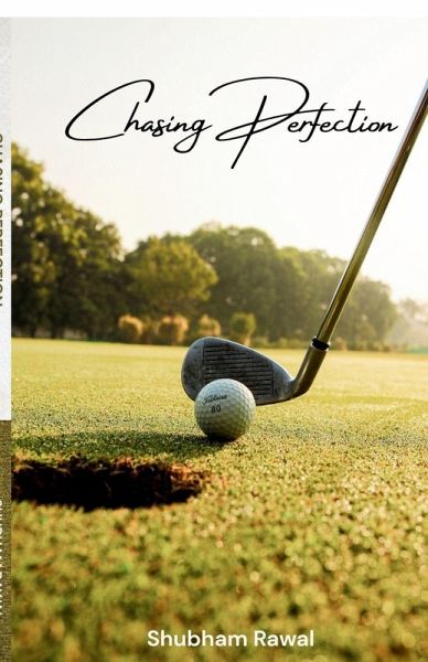 Chasing Perfection Chasing Perfection