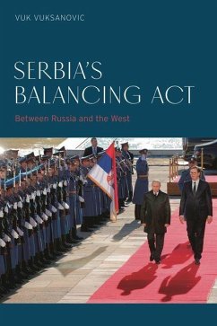 Serbia's Balancing ACT - Vuksanovic, Vuk
