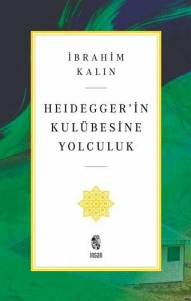 Heideggerin Kulübesine Yolculuk Heideggerin Kulübesine Yolculuk