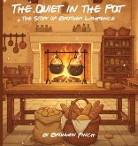 The Quiet in the Pot - Brother Lawrence The Quiet in the Pot - Brother Lawrence