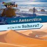 ... Live in Antarctica or Live in the Sahara?