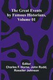 The Great Events By Famous Historians, Volume 01