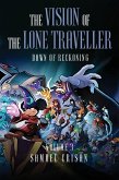 THE VISION OF THE LONE TRAVELLER THE VISION OF THE LONE TRAVELLER